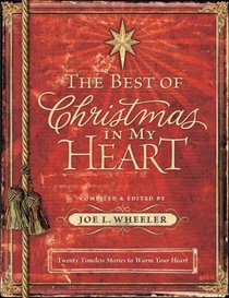 The Best of Christmas in My Heart: Timeless Stories to Warm Your Heart