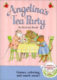 Angelina's Tea Party: An Activity Book