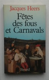 Fetes des fous et carnavals (French Edition)