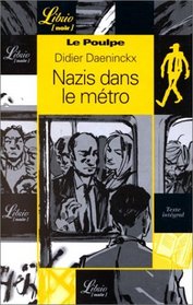 The Nazis and the Metro (French Edition)