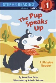 The Pup Speaks Up (Step into Reading, Level 1)