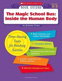 Scholastic Book Guides: Magic School Bus, The: Inside the Human Body