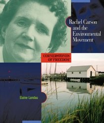 Rachel Carson and the Environmental Movement (Cornerstones of Freedom. Second Series)