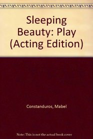 Sleeping Beauty: Play (Acting Edition)