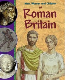 In Roman Britain (Men, Women & Children)