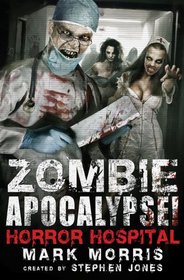 Zombie Apocalypse! Horror Hospital