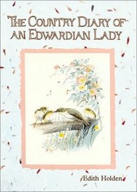 The Country Diary of an Edwardian Lady