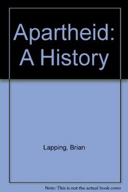 Apartheid: A History