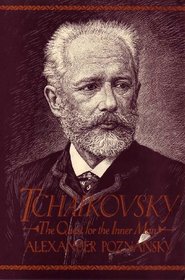 Tchaikovsky: The Quest for the Inner Man