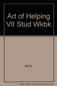 The Student Workbook for the Art of Helping