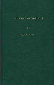 The exile of the soul: The case for two souls in the constitution of every man