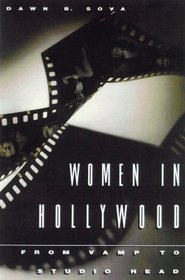 Women in Hollywood: From Vamp to Studio Head