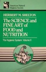The Science and Fine Art of Food and Nutrition (The Hygienic System, V. 2)