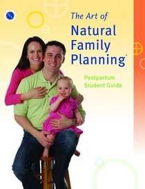 The Art of Natural Family Planning Postpartum Student Guide