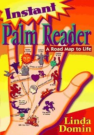 Instant Palm Reader: A Roadmap to Life (Llewellyn's New Age Series)