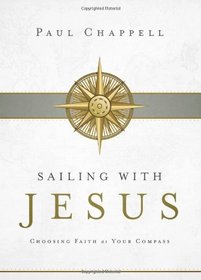 Sailing with Jesus: Choosing Faith as Your Compass
