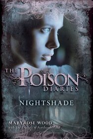 Nightshade (Poison Diaries, Bk 2)