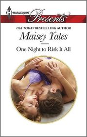 One Night to Risk It All (Harlequin Presents, No 3236)