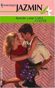 Aprender A Amar (Harlequin Jazmin (Spanish)) (Spanish Edition)