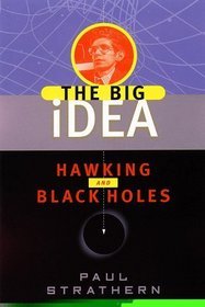 Hawking and Black Holes : The Big Idea (Big Idea Series)