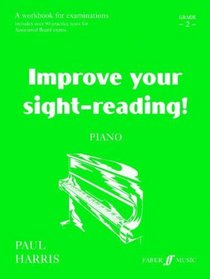 Improve Your Sight-Reading! Piano: Grade 2 / Elementary (Faber Edition)