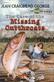 Case of the Missing Cutthroats (Eco Mysteries)