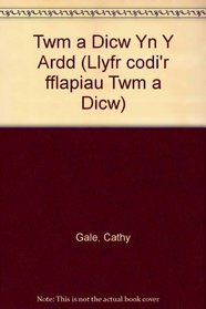 Twm a Dicw Yn Y Ardd (Welsh Edition)