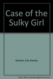 Case of the Sulky Girl