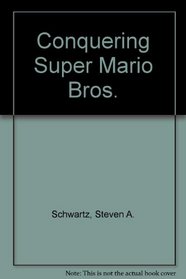 Conquering Super Mario Brothers
