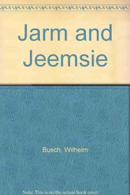 Jarm and Jeemsie