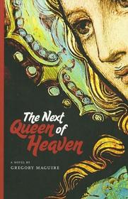 The Next Queen of Heaven