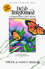 Be Ye Transformed: Understanding God's Truth