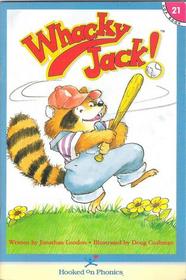 Whacky Jack (Hooked on Phonics, Bk 21)