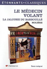 Le Mdecin volant ; La Jalousie du Barbouill