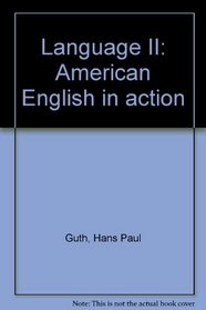 Language II: American English in action
