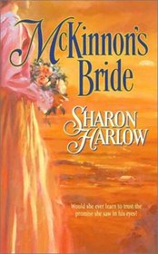 McKinnon's Bride (Harlequin Historical, No 652 )