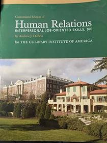 Customized Edition of Human Relations Interpersonal job-Oriented Skills, 9/E for the Culinary Institute of America