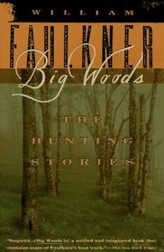 Big Woods : The Hunting Stories (Vintage International)