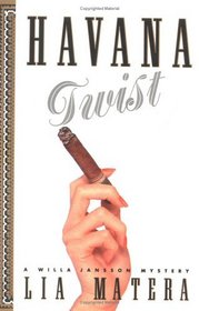 Havana Twist: A Willa Jansson Mystery