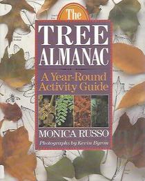The Tree Almanac: A Year-Round Activity Guide