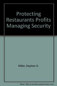 Protecting Restaurants Profits Managing Security