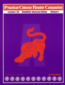 Practical Chinese Reader, Companion A  (Simplified Character Edition) (C  T Asian language series)