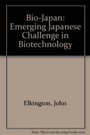 Bio-Japan: The emerging Japanese challenge in biotechnology