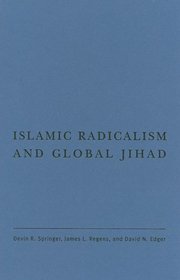 Islamic Radicalism and Global Jihad