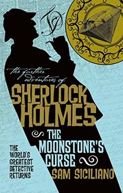 The Moonstone's Curse (Further Adventures of Sherlock Holmes, Bk 26)
