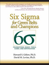 Six Sigma for Green Belts and Champions: Foundations, DMAIC, Tools, Cases, and Certification