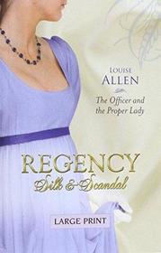 The Officer and the Proper Lady. Louise Allen (Mills & Boon Largeprint Historical)