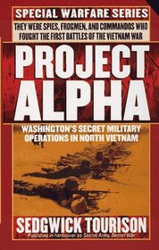 Project Alpha : Washington's Secret Military Operations in North Vietnam (Project Alpha)
