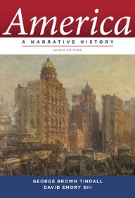 America: A Narrative History (Ninth Edition)  (Vol. One-Volume)