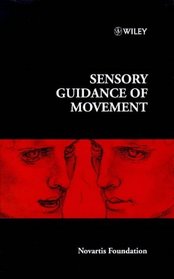 Sensory Guidance of Movement - No. 218 (CIBA Foundation Symposia Series)